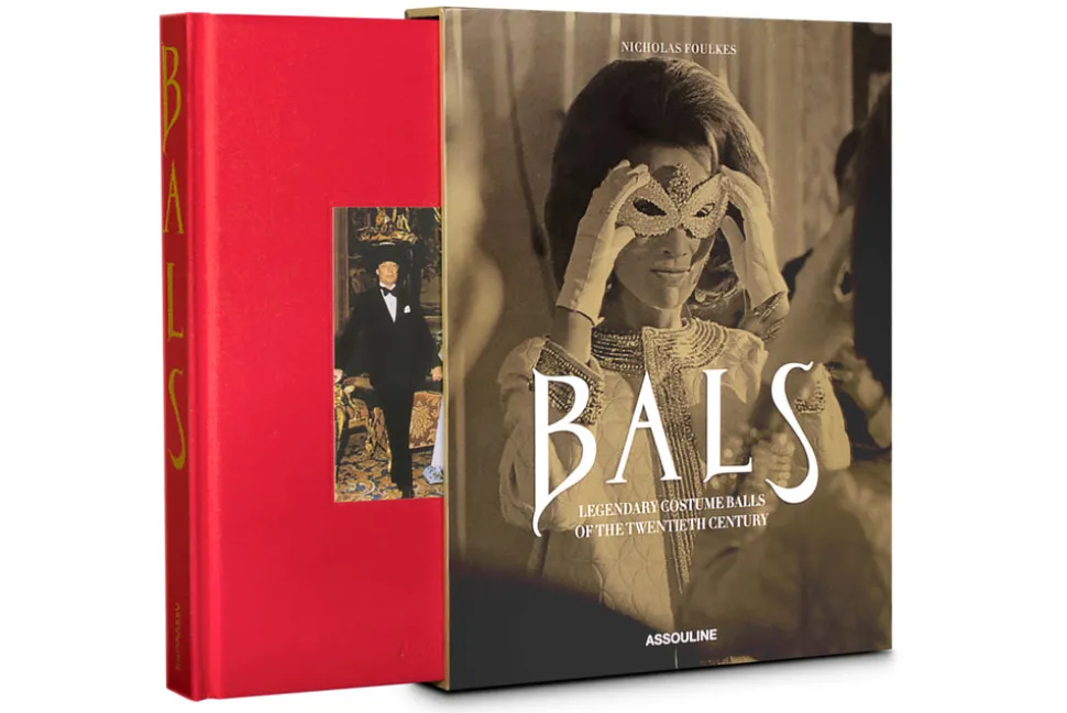 Bals: Legendary Costume Balls of the Twentieth Century